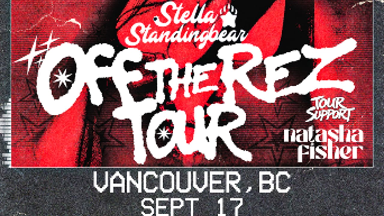 STELLA STANDINGBEAR – OFF THE REZ TOUR