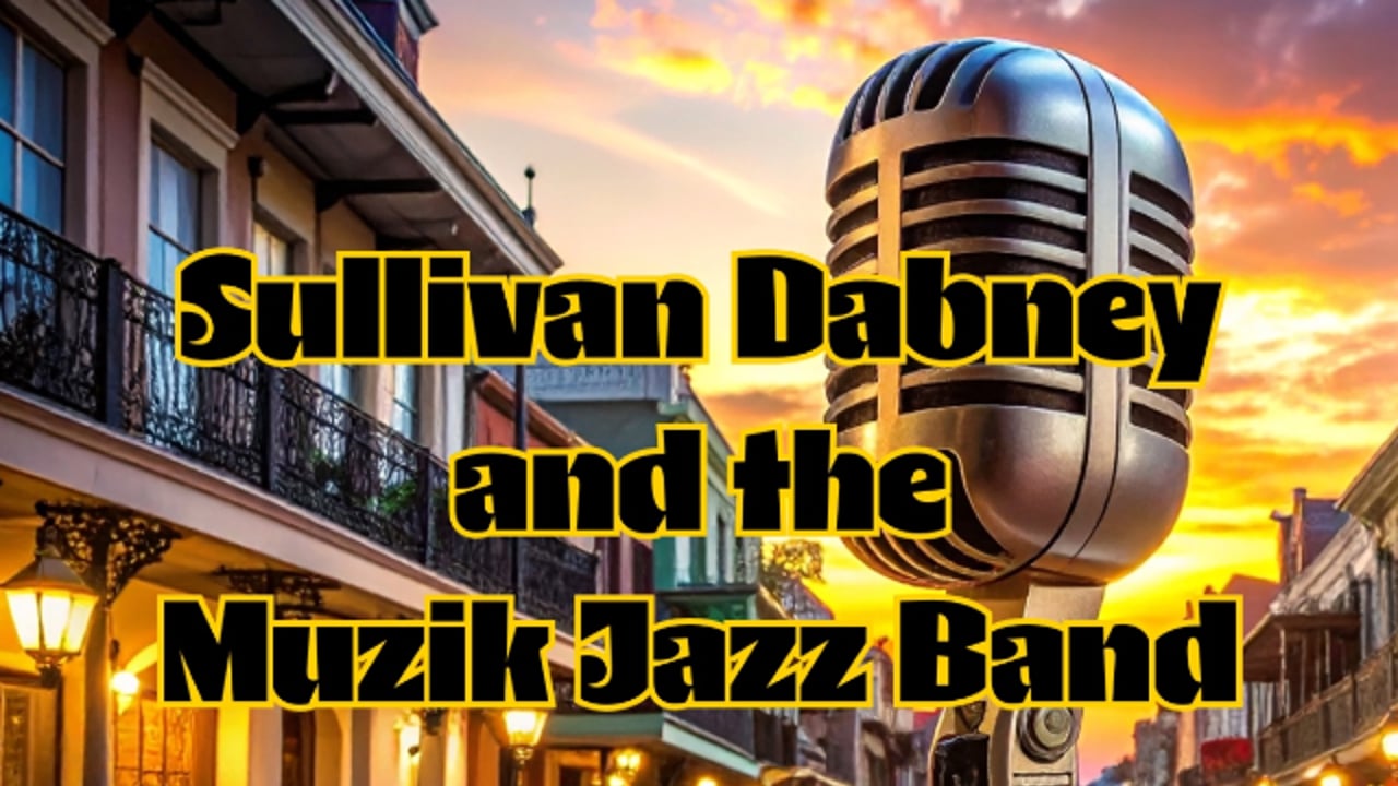 Sullivan Dabney and the Muzik Jazz Band