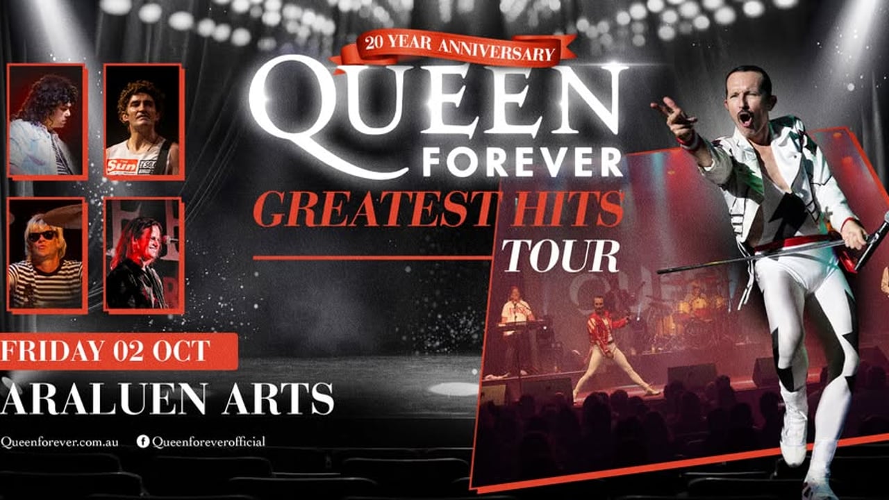 Queen Forever - ALICE SPRINGS, NT - Greatest Hits Tour
