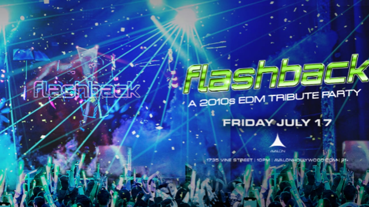 Flashback: A 2010s EDM Tribute Party
