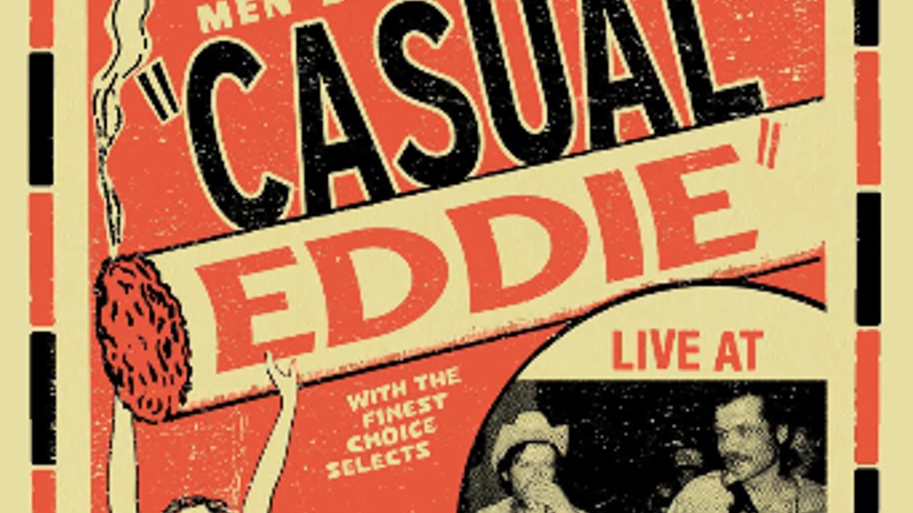 Casual Eddie with Special Guest