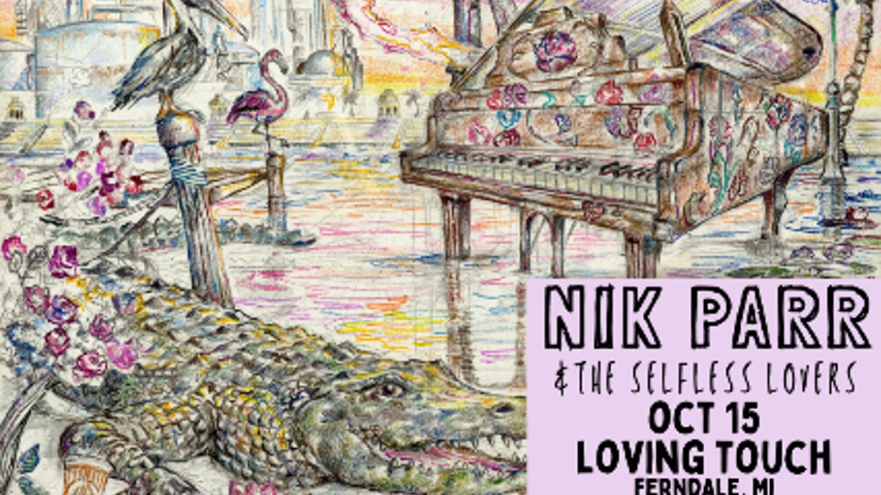 Nik Parr and The Selfless Lovers
