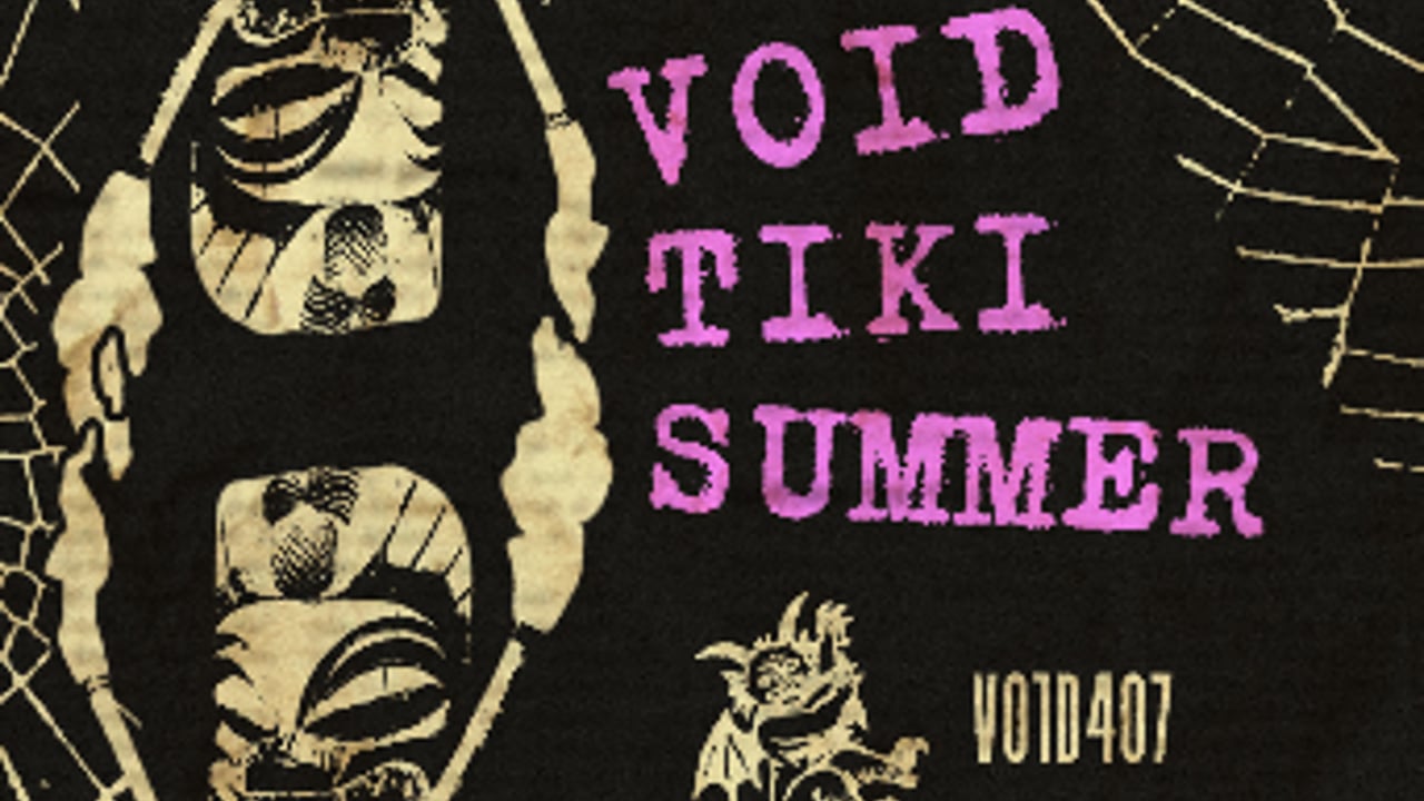 Void. Tiki. Summer (VTS Summer Goth Celebration)