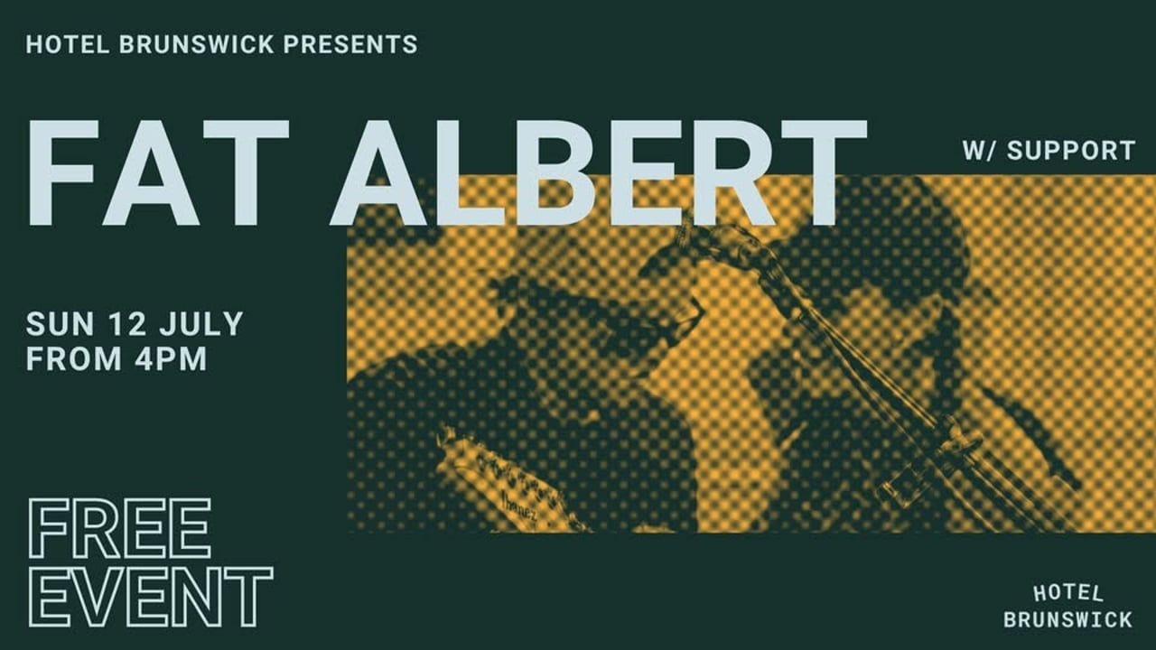 FAT ALBERT | Hotel Brunswick