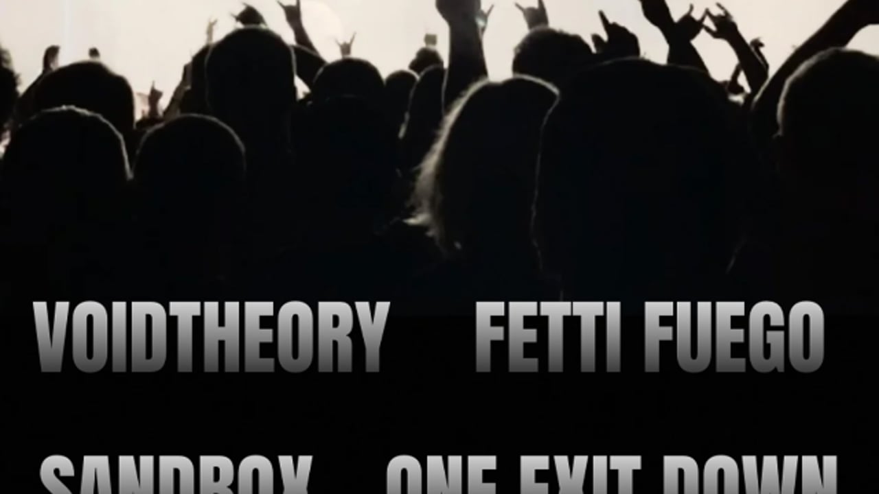 Fetti Fuego, Sandbox, Voidtheory, One Exit Down