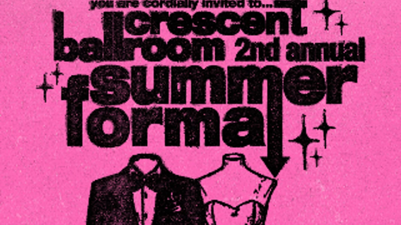 CRESCENT BALLROOM'S 2ND ANNUAL SUMMER FORMAL
