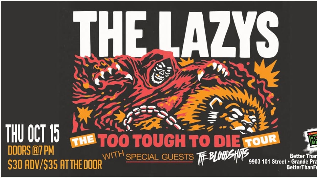 THE LAZYS Too Tough To Die Tour at Better Than Fred's