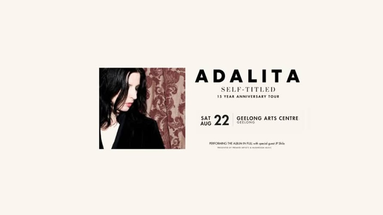 Adalita – 15th Anniversary Tour | Geelong
