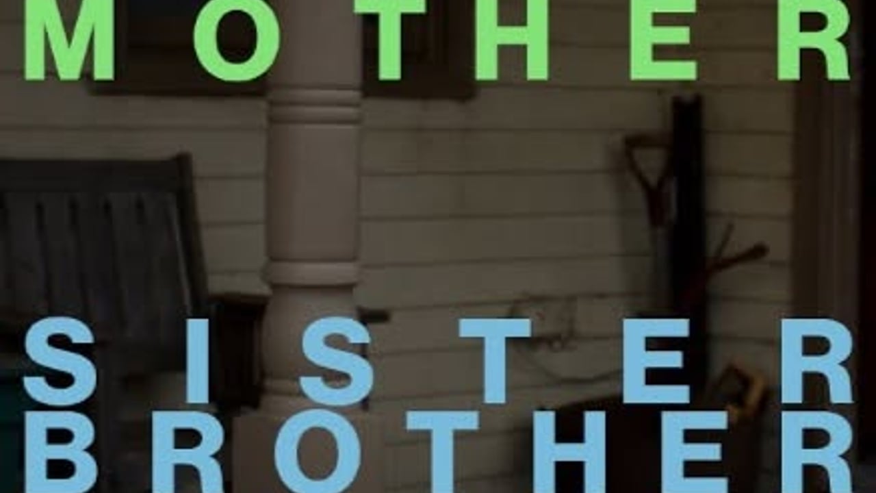 Father Mother Sister Brother - Movie