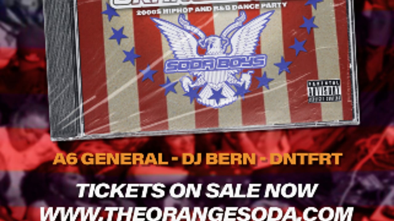 ORANGE SODA: 2000s HIPHOP AND R&B DANCE PARTY