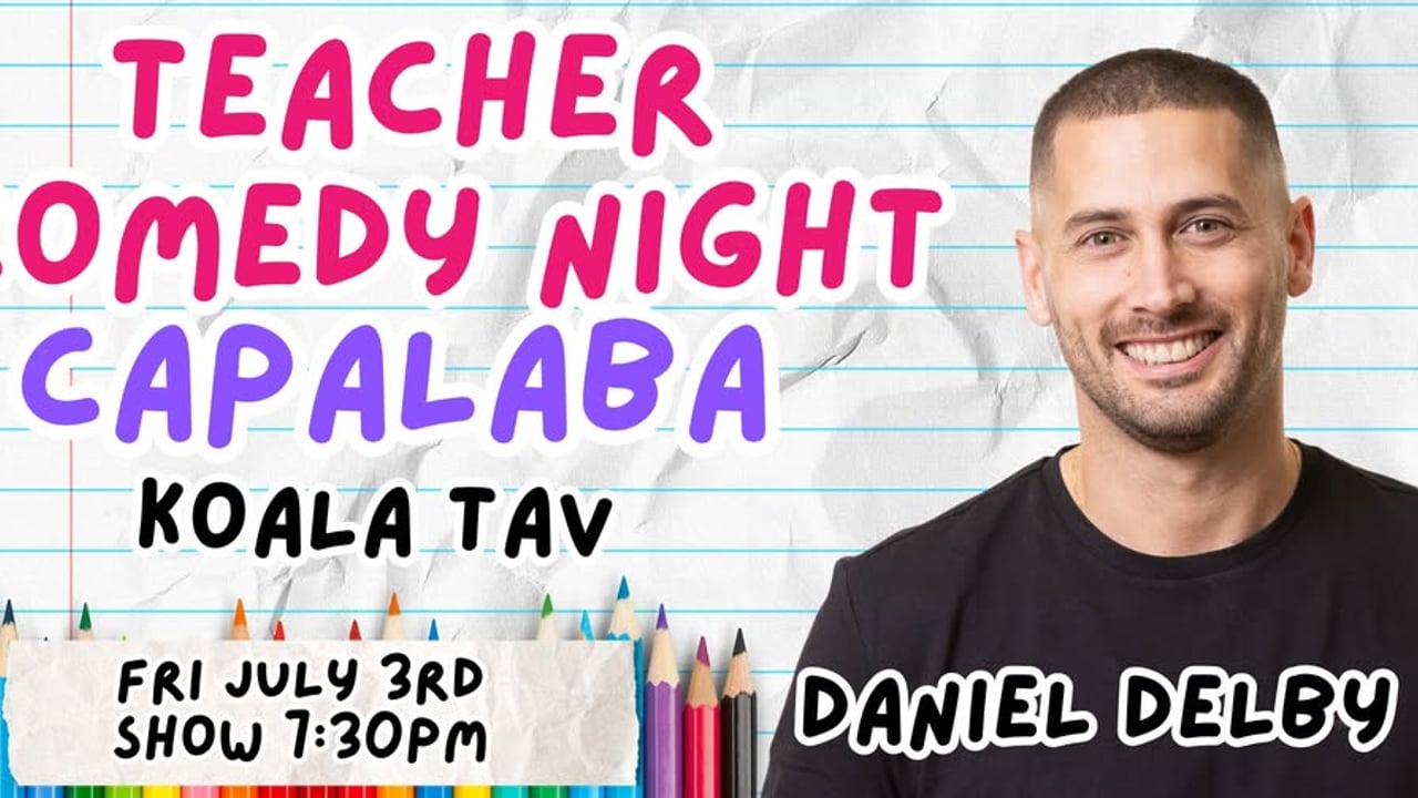 Teacher Comedy Night - Capalaba Bad Teacher Edition