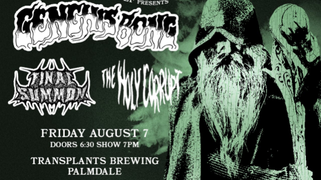 FREE SHOW: GENGHIS BONG / FINAL SUMMON / THE HOLY CORRUPT