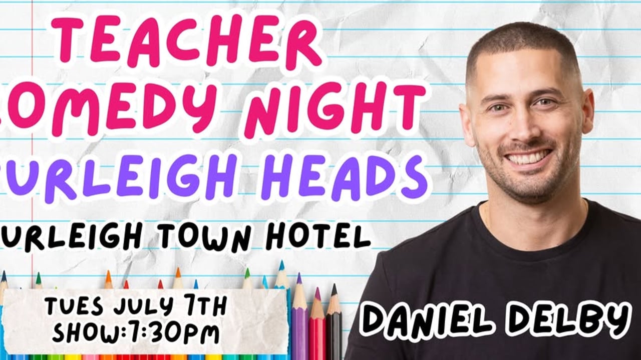 Teacher Comedy Night - Burleigh Heads