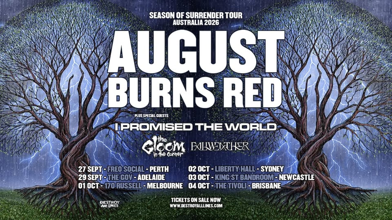 August Burns Red - 'Season of Surrender' Australia with Bloom + I Promised The World  - Sydney
