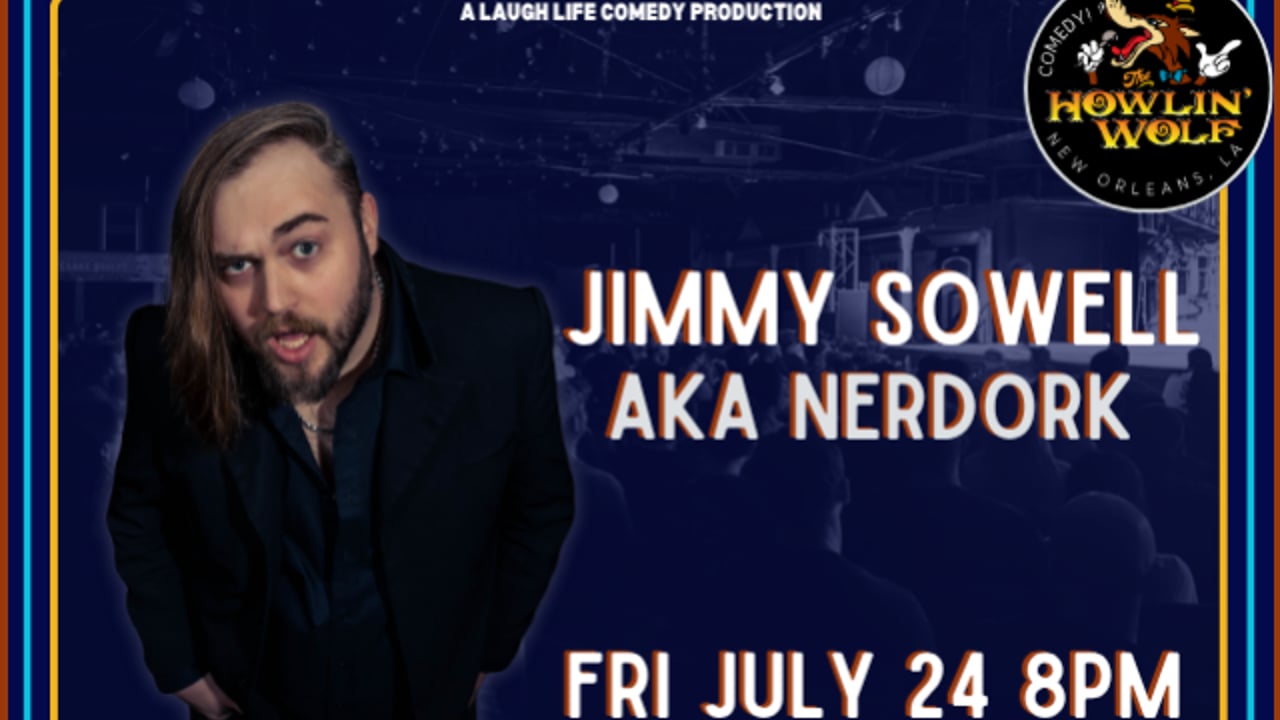 Jimmy Sowell (aka Nerdork) presented by Laugh Life Comedy