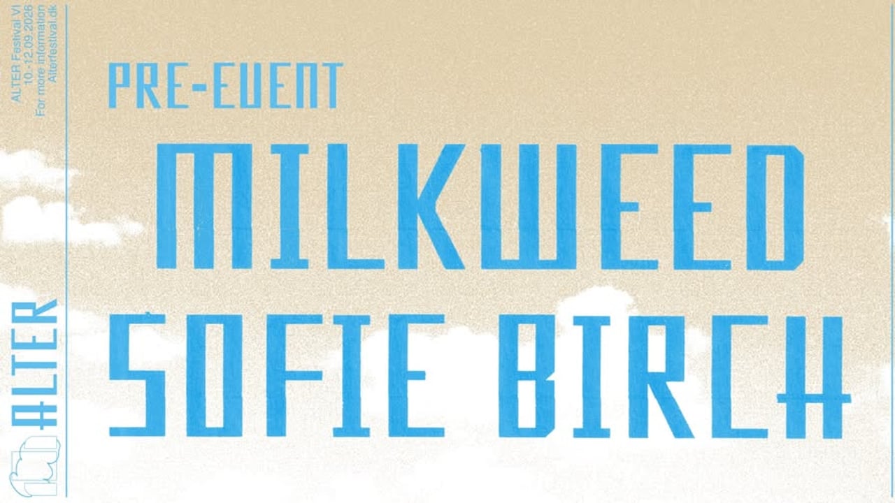 PRE-EVENT: Milkweed + Sofie Birch // Radar