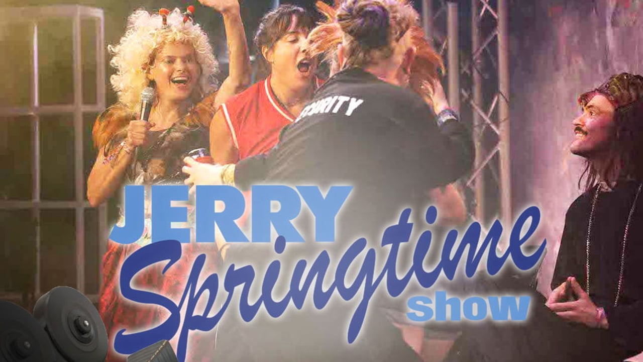 Jerry Springtime Show