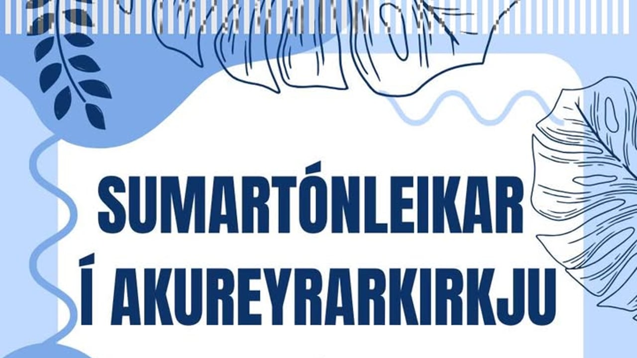 Sumartónleikar í Akureyrarkirkju