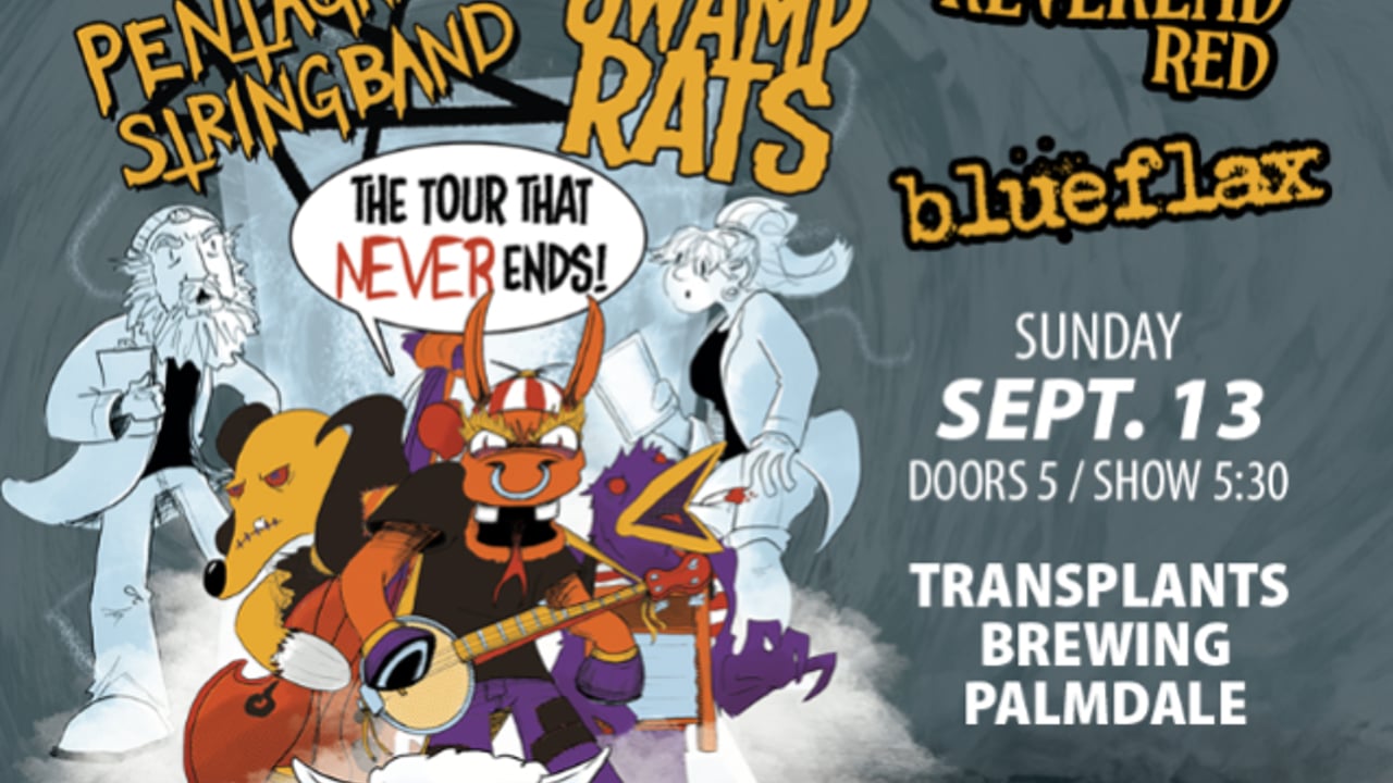 FREE SHOW: THE PENTAGRAM STRING BAND / SWAMP RATS / REVEREND RED / BLUEFLAX