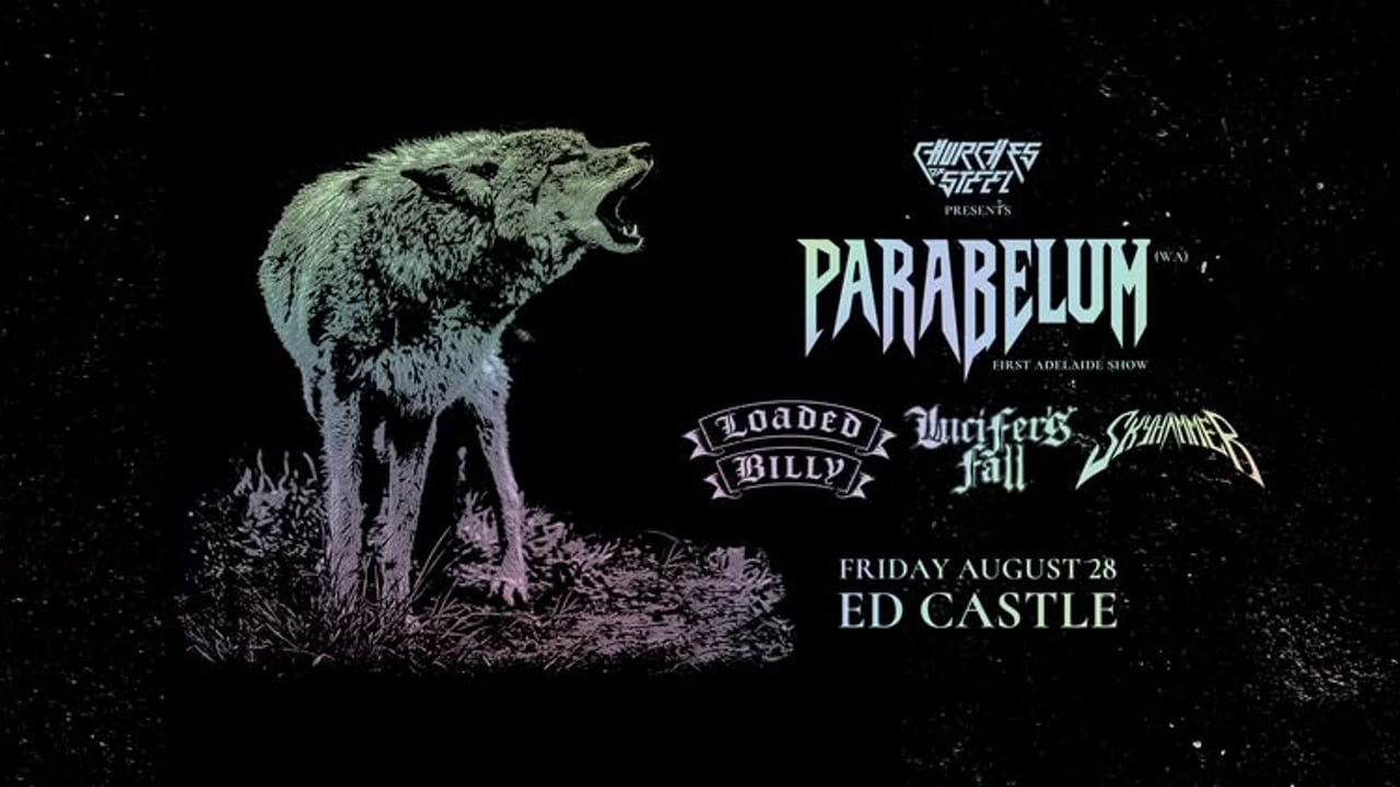 PARABELUM (WA) – First Adelaide Show w/ Loaded Billy, Lucifer's Fall & Skyhammer
