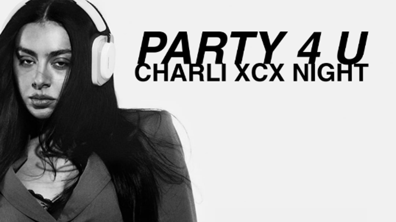 party 4 U CHARLI XCX Night