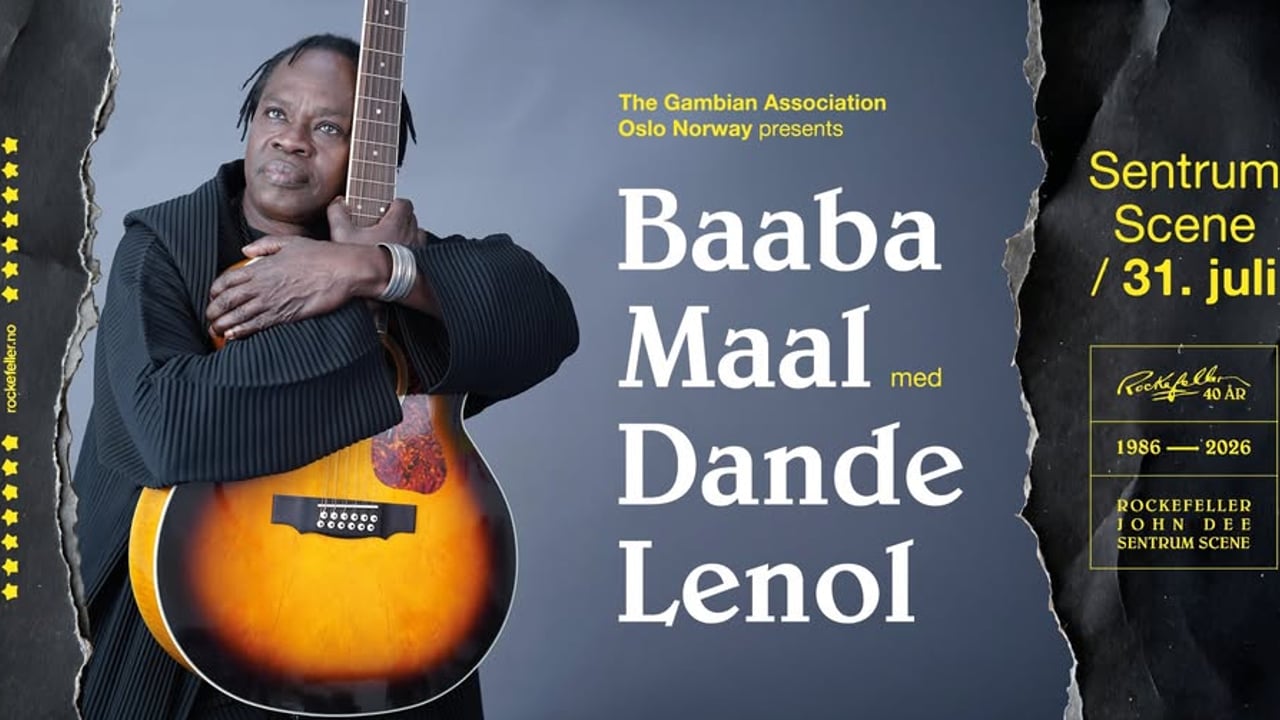 Baaba Maal med Dande Lenol – Presented by The Gambian Association Oslo Norway // Sentrum Scene