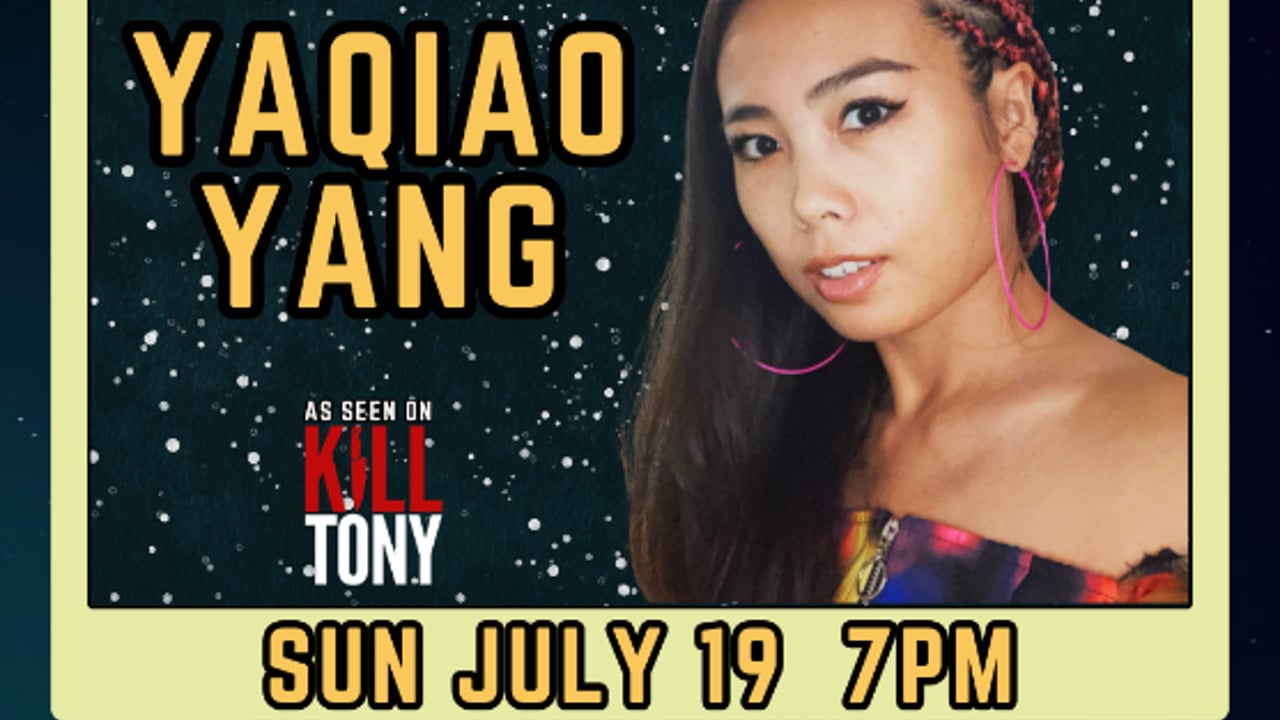 Yaqiao Yang (As Seen On Kill Tony)