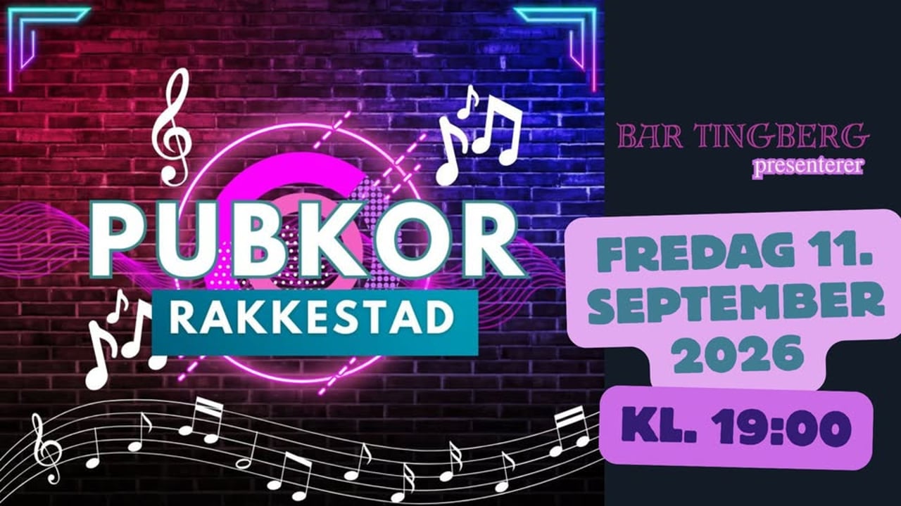 Bar Tingberg presenterer: Pubkor Rakkestad