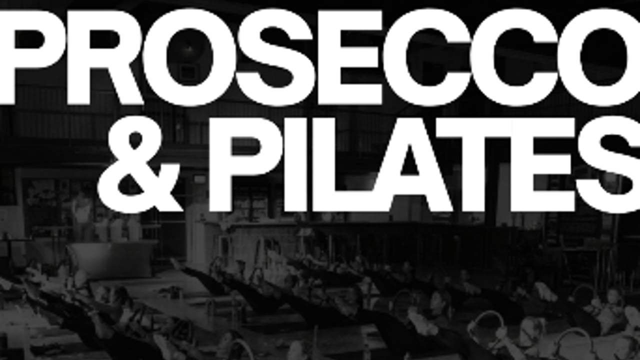Prosecco and Pilates