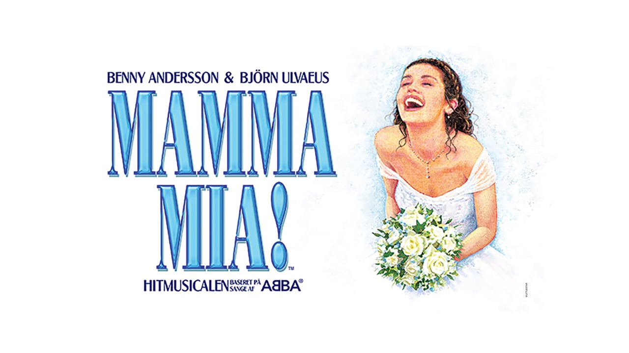 MAMMA MIA - MAMMA MIA I HAVE A DREAM