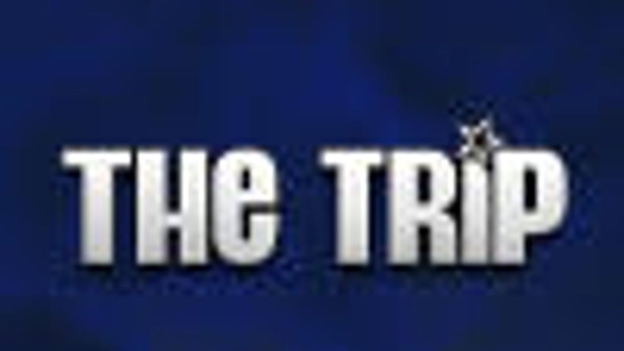 The Trip
