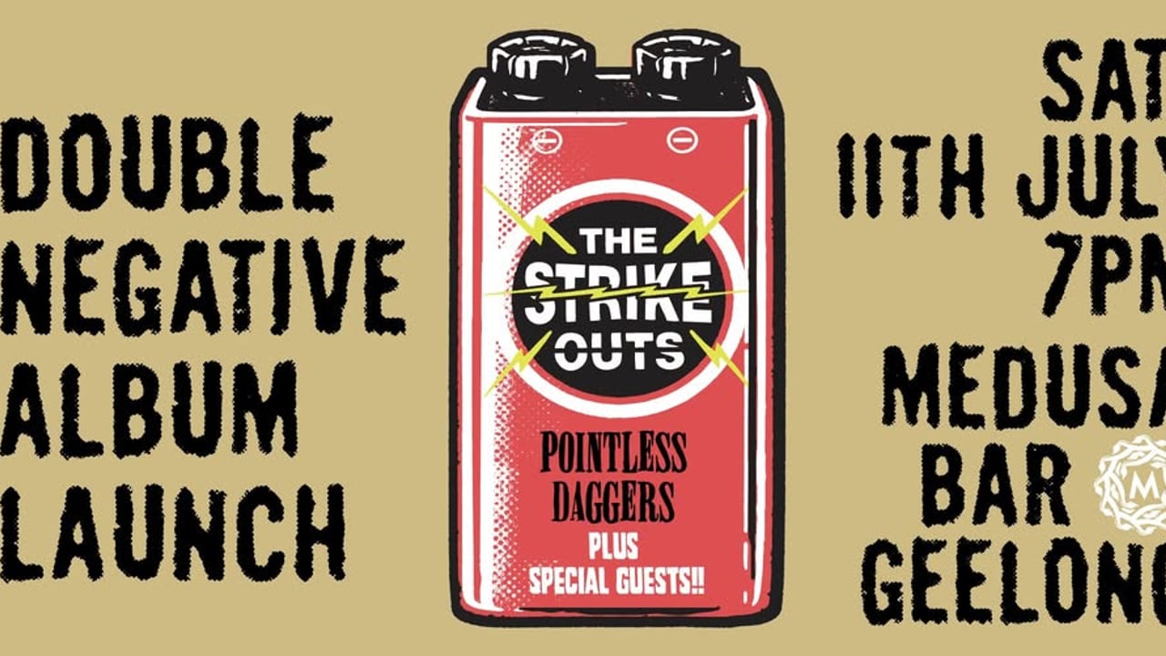 The Strike Outs 'Double Negative' Album Launch w/ Poppin Mommas & Pointless Daggers - Geelong