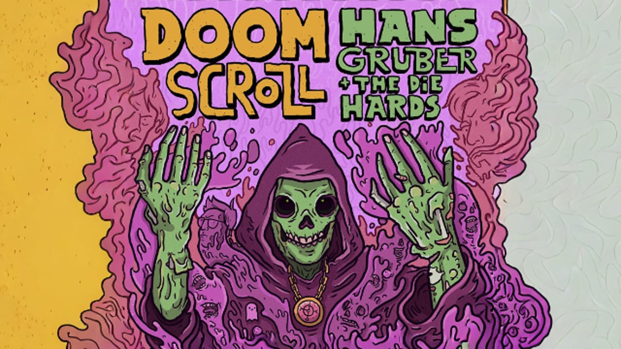 Doom Scroll, Hans Gruber and the Die Hards