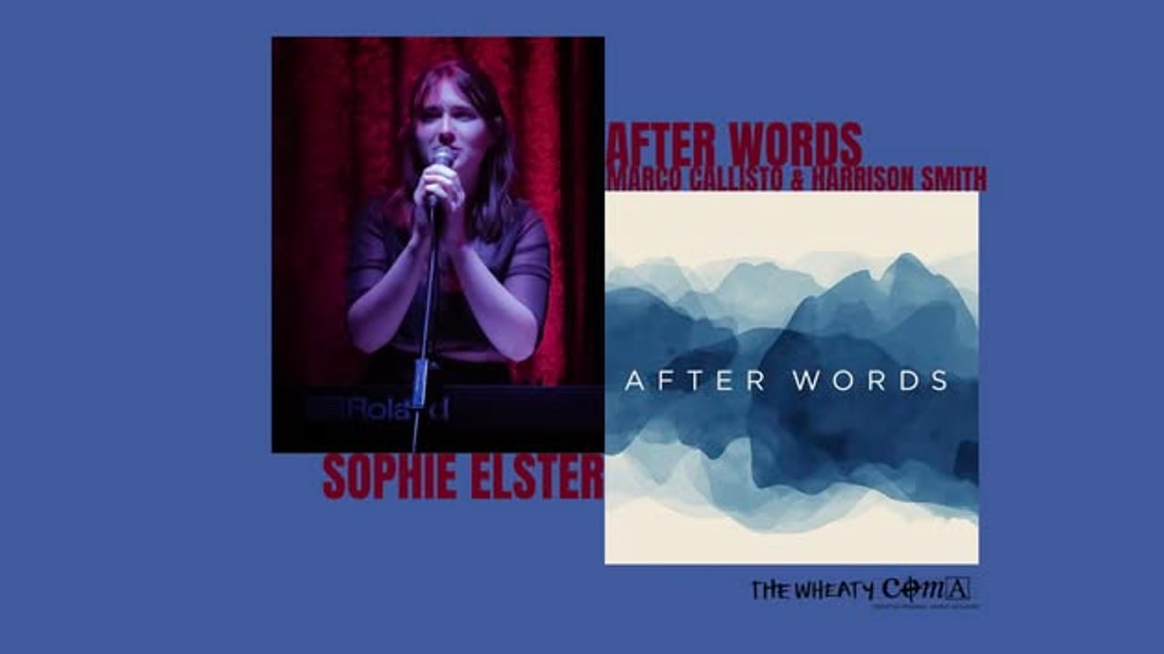 COMA PRESENTS :: SOPHIE ELSTER // AFTER WORDS :: MONDAY JULY 6 ::