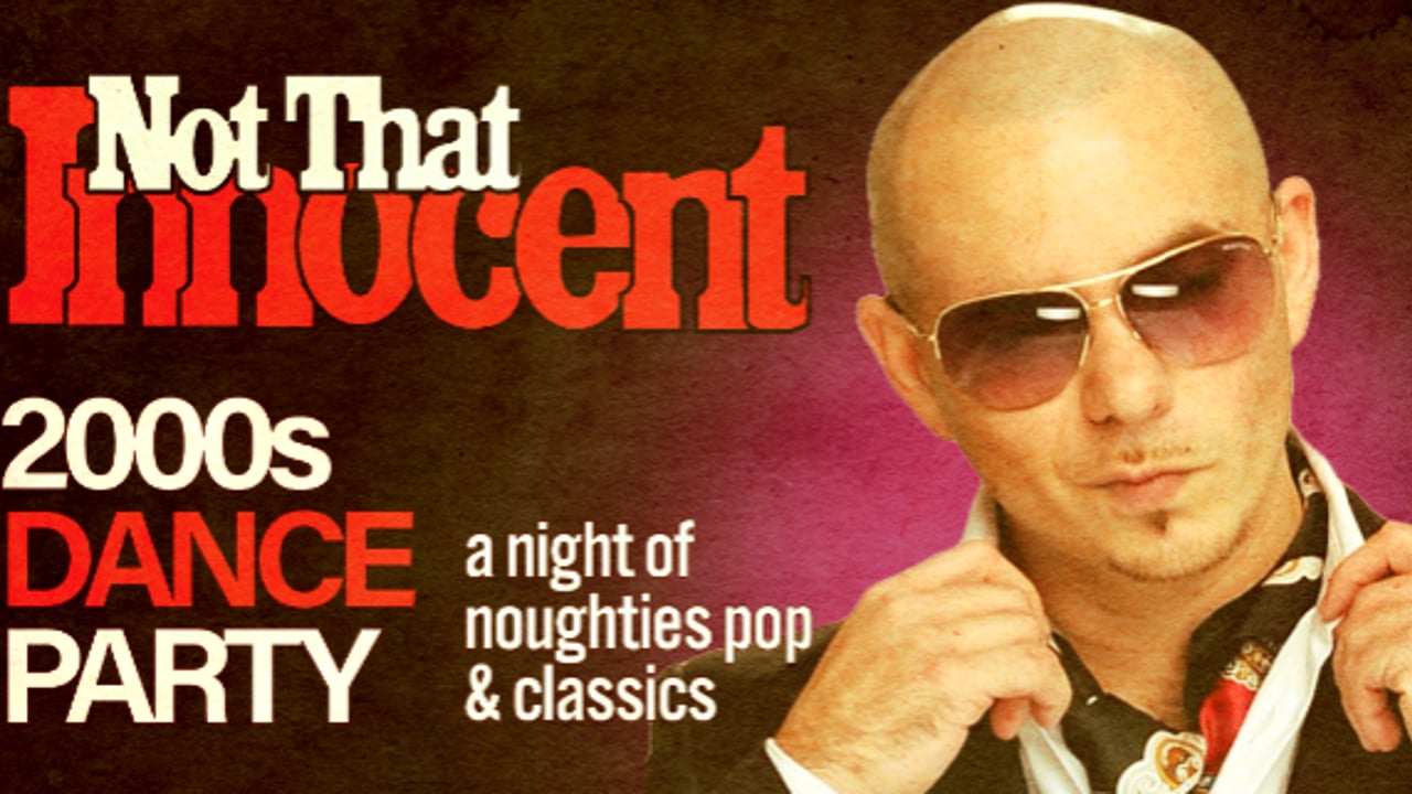 Not That Innocent [2000's dance party]