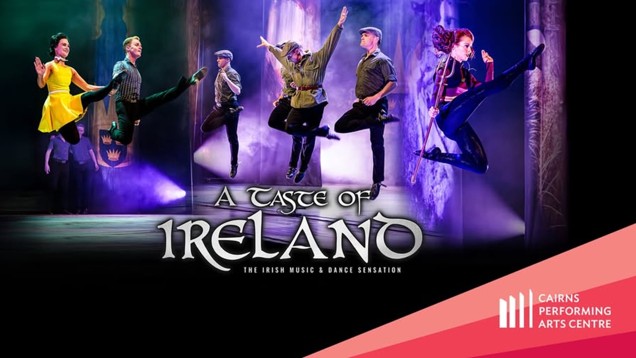 A Taste of Ireland 2026 || Cairns Performing Arts Centre