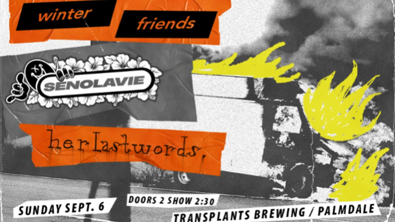 FREE SHOW: WINTER FRIENDS / SENOLAVIE / HER LAST WORDS