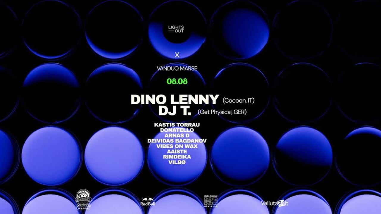 08.08 Lights Out x Vanduo Marse: Dino Lenny, DJ T.