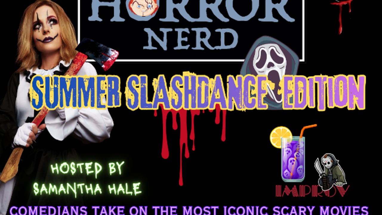 Horror Nerd ft. Samantha Hale and more TBA
