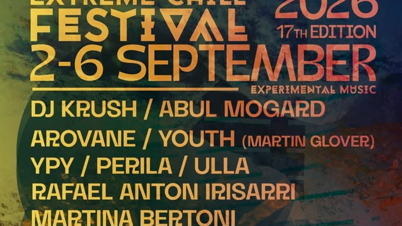 Extreme Chill Festival 2026 - 17th Edition 