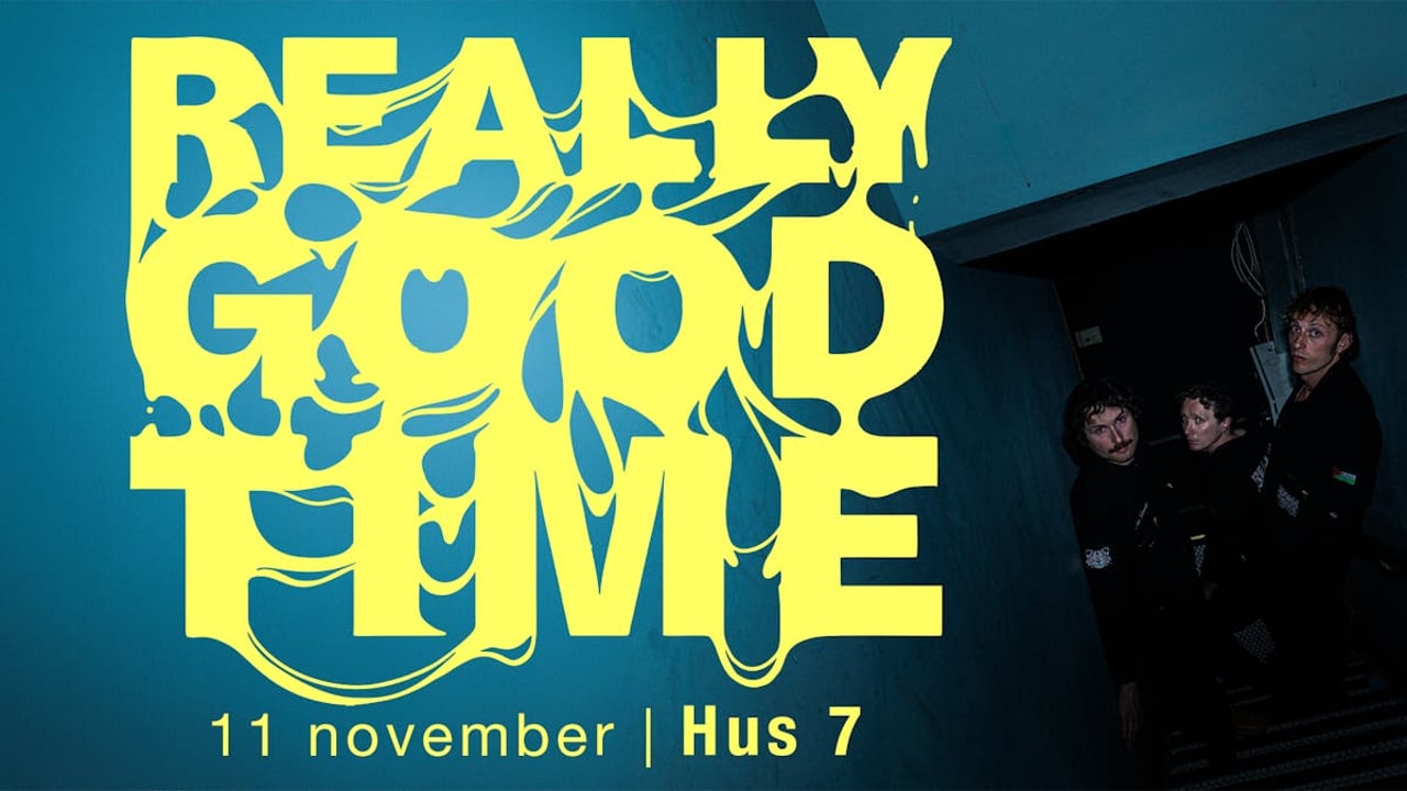 Really Good Time | Hus 7