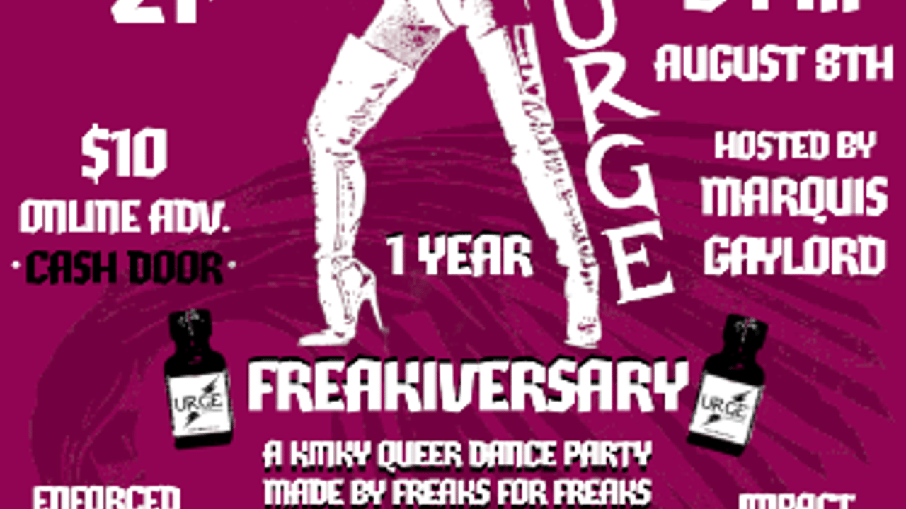 URGE - 1 Year Freakiversary