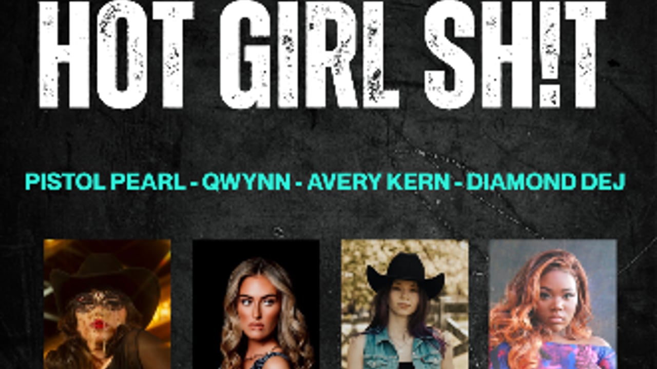 Hot Girl Shit - Pistol Pearl, Qwynn, Avery Kern and Diamond Dej