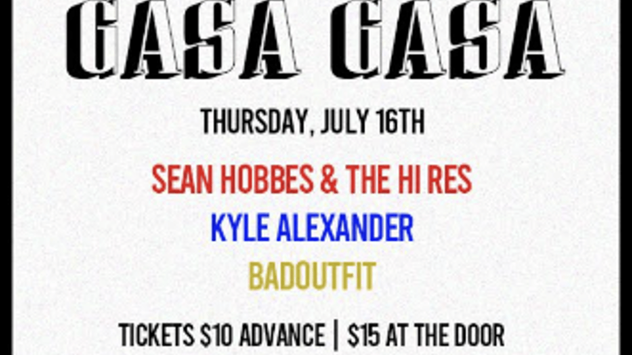 Sean Hobbes & The Hi Res, Kyle Alexander, and badoutfit
