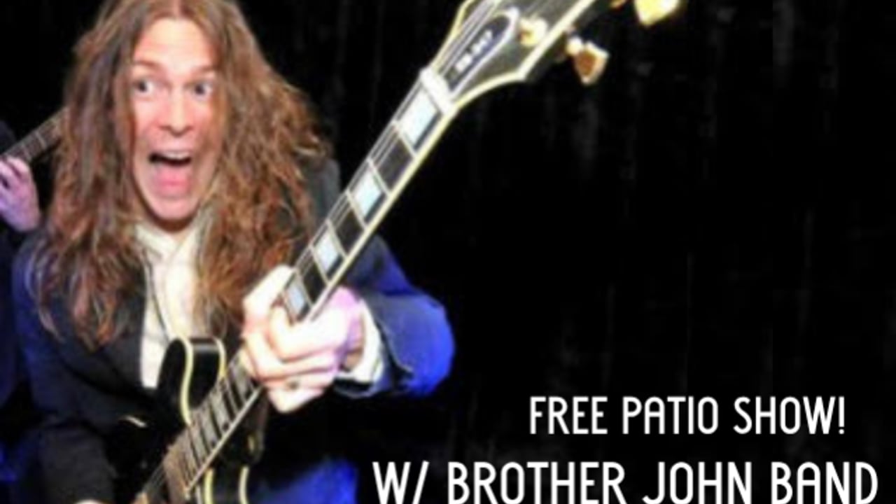 Friday Night on the PATIO w/ THE BROTHER JOHN BAND!