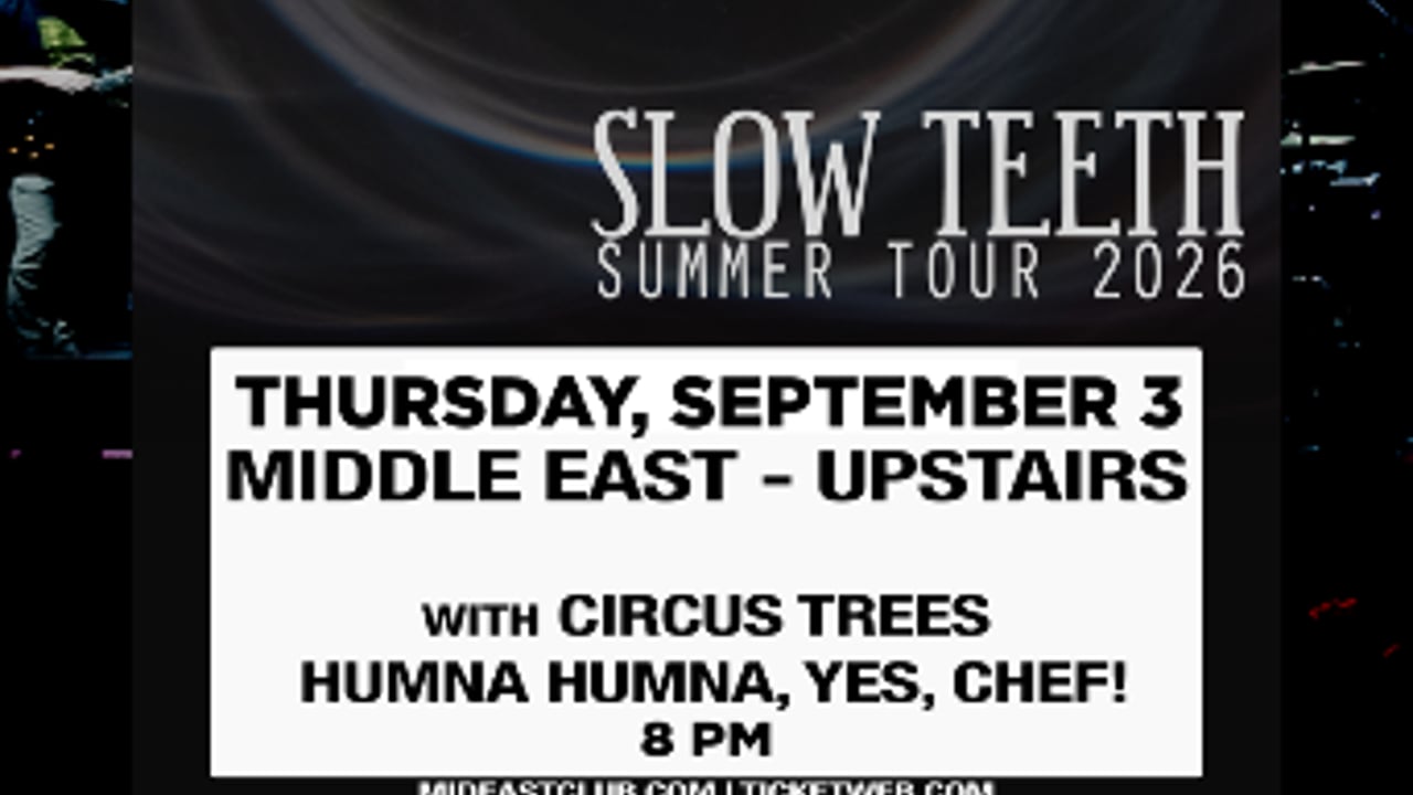 Circus Trees, Slow Teeth, Humna Humna, Yes, Chef!