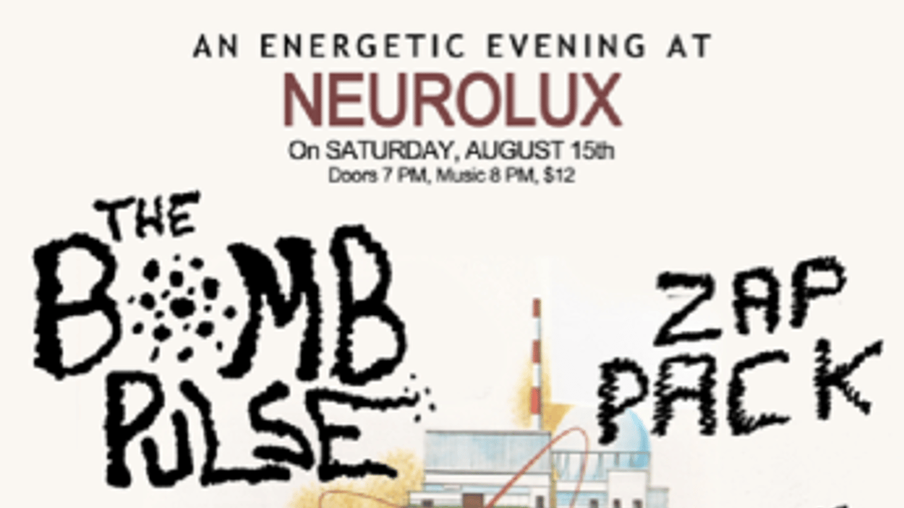 The Bomb Pulse , Zap Pack, Dubious at Best