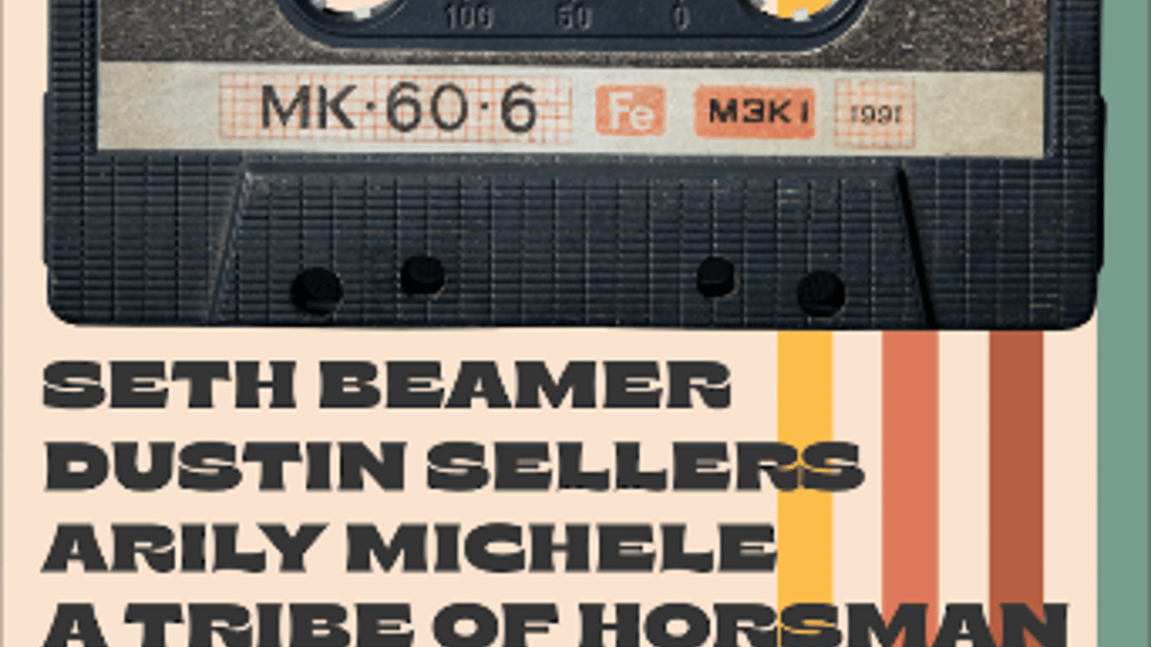 TBA LLC Presents: The Mixtape feat: Seth Beamer / Dustin Sellers / Arily Michele / A Tribe of Horsman