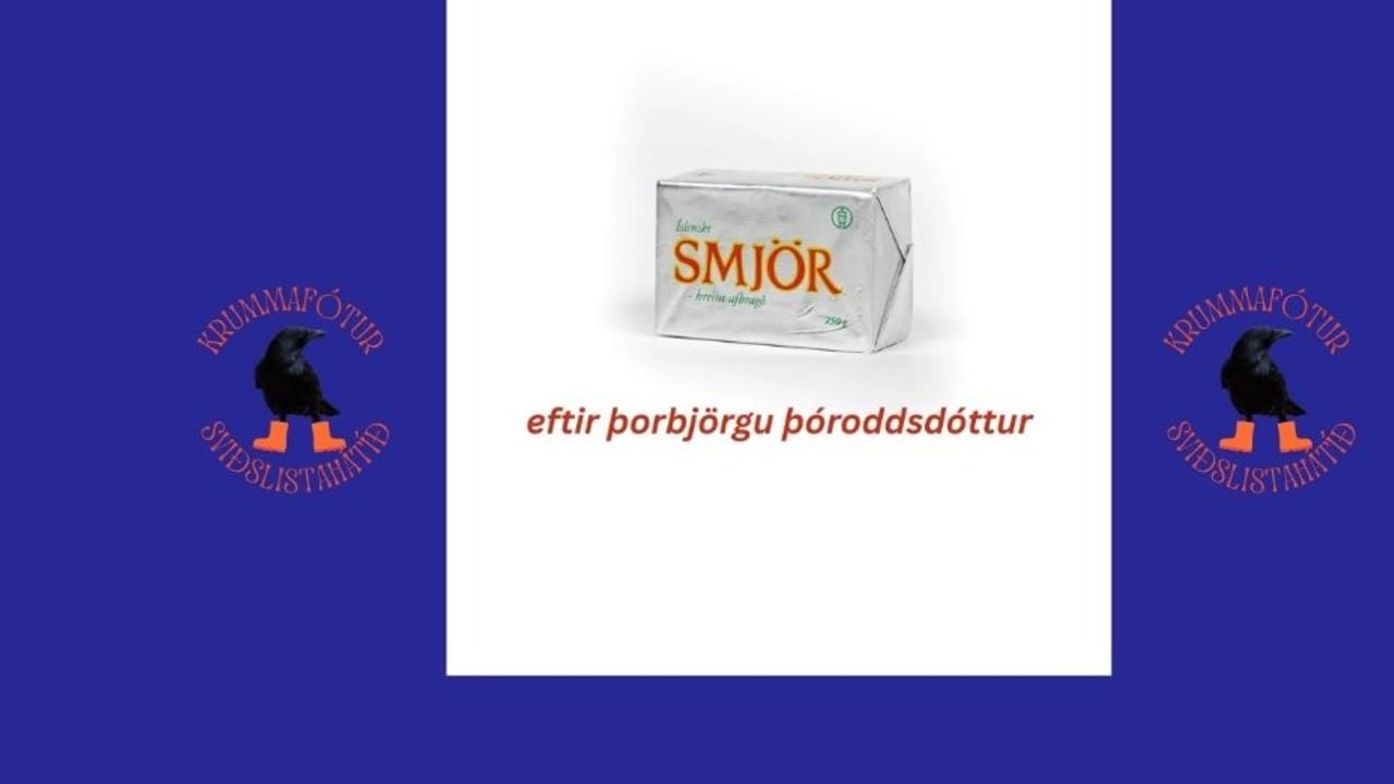 Smjör v Smjörvi - Krummafótur sviðslistahátíð