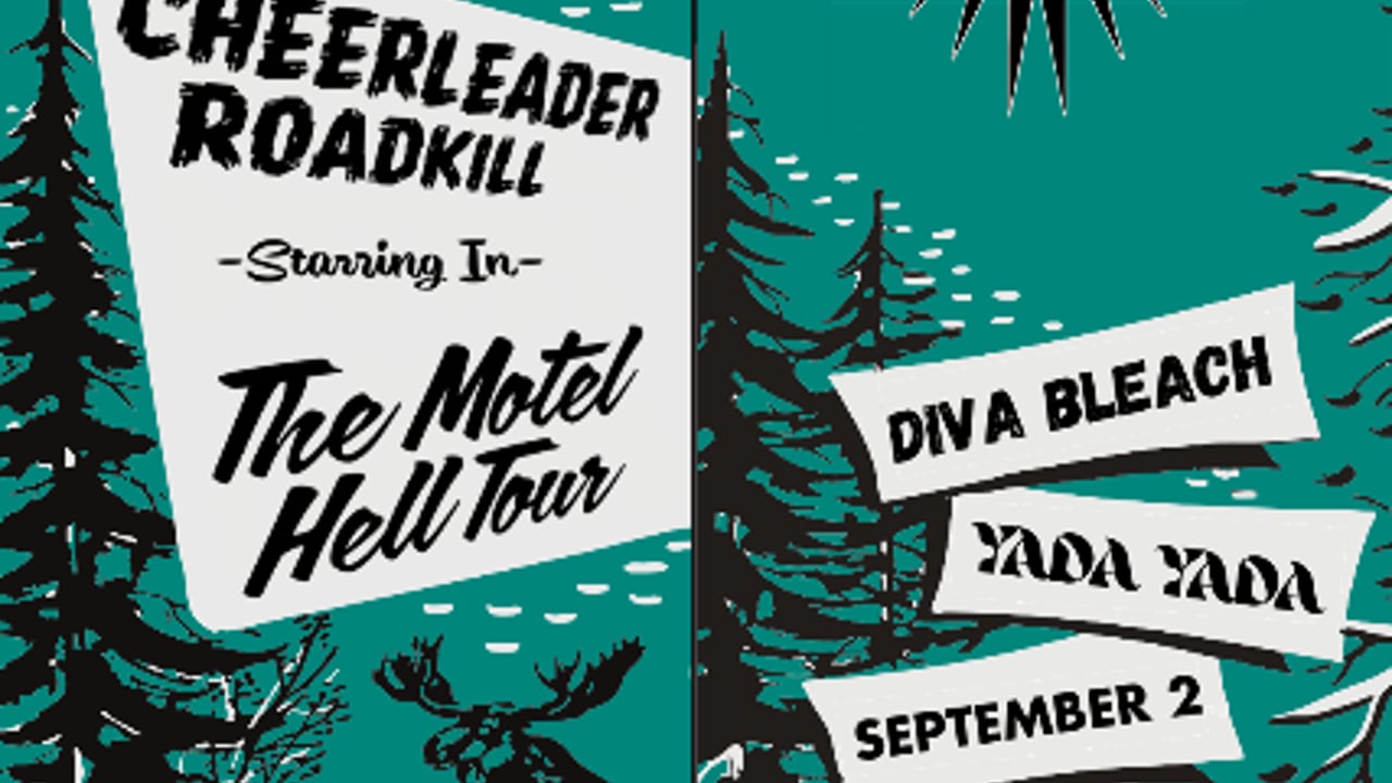 Cheerleader Roadkill + Diva Bleach + Yada Yada